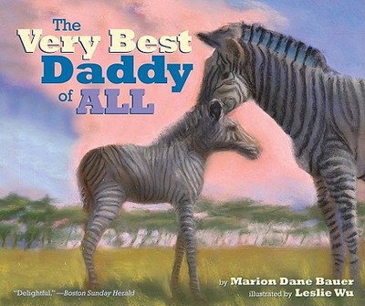 The Very Best Daddy of All - Bauer, Marion Dane