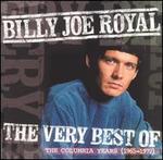 The Very Best of Billy Joe Royal: The Columbia Years (1965-1971)