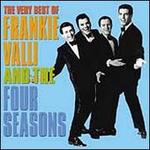 The Very Best of Frankie Valli & the Four Seasons [PolyGram] - Frankie Valli & the Four Seasons