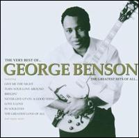 The Very Best of George Benson: The Greatest Hits of All - George Benson