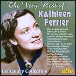 The Very Best of Kathleen Ferrier: Centenary Collection