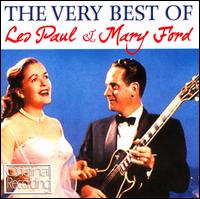 The Very Best Of Les Paul And Mary Ford - Les Paul & Mary Ford