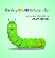 The Very Colorful Caterpillar
