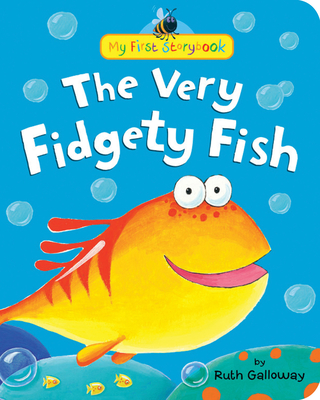 The Very Fidgety Fish - 