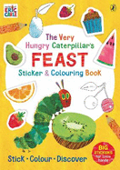 The Very Hungry Caterpillar's Feast Sticker and Colouring Book