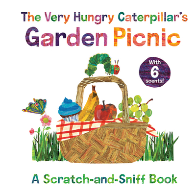 The Very Hungry Caterpillar's Garden Picnic: A Scratch-And-Sniff Book - 