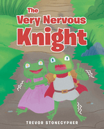 The Very Nervous Knight