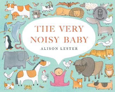 The Very Noisy Baby - Lester, Alison