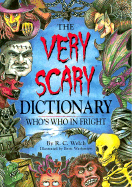 The Very Scary Dictionary: Who's Who in Fright