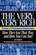 The Very, Very Rich, How They Got That Way, and How You Can, Too - Mariotti, Steve, and National Federation of Teaching Entrepre, and Caslin, Mike