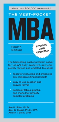 The Vest-Pocket MBA: Fourth Edition - Shim, Jae K, and Siegel, Joel G, and Shim, Allison I