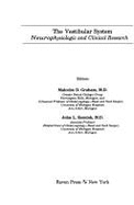 The Vestibular System: Neurophysiologic and Clinical Research