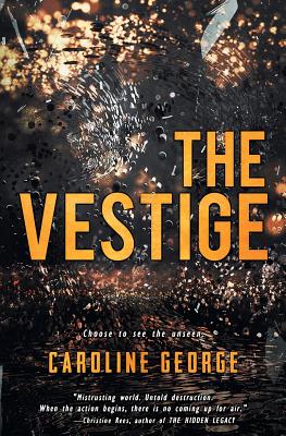 The Vestige - George, Caroline