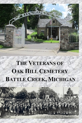 The Veterans of Oak Hill Cemetery: Battle Creek, Michigan - Jackson, James N