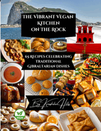 The Vibrant Vegan Kitchen: On The Rock
