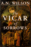 The Vicar of Sorrows - Wilson, A N