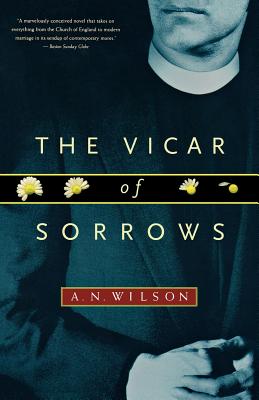 The Vicar of Sorrows - Wilson, A N