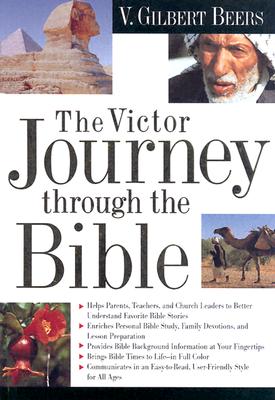 The Victor Journey through the Bible - Beers, V. Gilbert