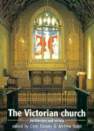 The Victorian Church: Architecture and Society