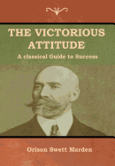 The Victorious Attitude