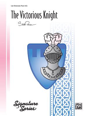 The Victorious Knight: Sheet - Price, Scott (Composer)