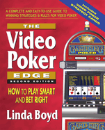 The Video Poker Edge: How to Play Smart and Bet Right