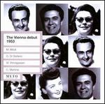 The Vienna Debut, 1953 - Carla Martinis (vocals); Giuseppe di Stefano (vocals); Martha Mdl (vocals); Wolfgang Windgassen (vocals);...