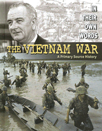 The Vietnam War: A Primary Source History