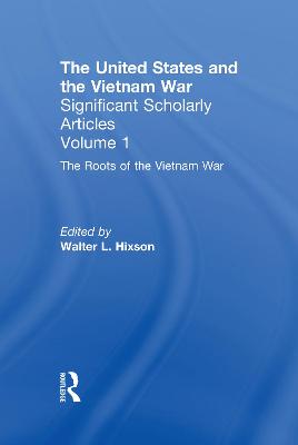 The Vietnam War: The Origins of Intervention - Hixson, Walter L. (Editor)