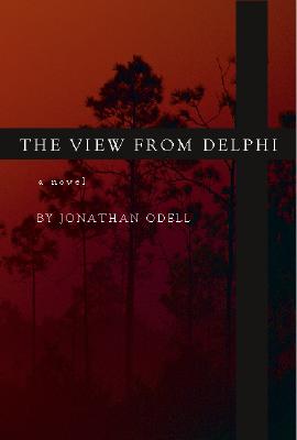 The View from Delphi - Odell, Jonathan