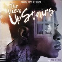 The View Upstairs [Original Cast Recording] - Frenchie Davis / Nathan Graham / Michael Longoria / Max Vernon