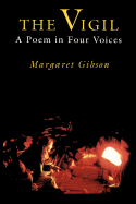 The Vigil: A Poem in Four Voices