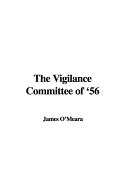 The Vigilance Committee of '56