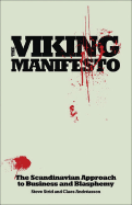 The Viking Manifesto: The Scandinavian Approach to Business and Blasphemy