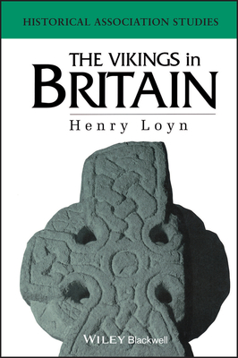 The Vikings in Britain - Loyn, Henry