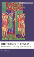 The Vikings in England: Settlement, Society and Culture