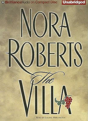 The Villa - Roberts, Nora, and Merlington, Laural (Read by)