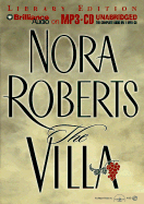 The Villa - Roberts, Nora, and Merlington, Laural (Read by)