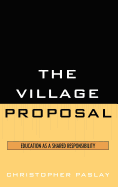 The Village Proposal: Education as a Shared Responsibility