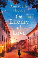 The Village Trattoria: Previously Published as the Enemy of Love