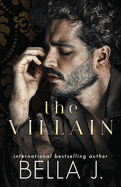 The Villain: A Dark Captive, Mafia Romance