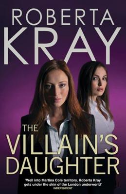 The Villain's Daughter - Kray, Roberta