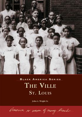 The Ville: St. Louis - Wright Sr, John A