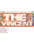 The Vincent 2006 - Fischer, Urs, and Monastyrskii, Andrei, and Perjovschi, Dan