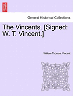 The Vincents. [signed: W. T. Vincent.] - Vincent, William Thomas