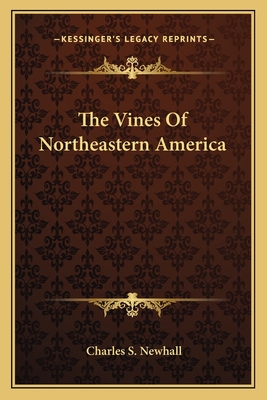 The Vines Of Northeastern America - Newhall, Charles S