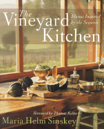 The Vineyard Kitchen: Menus Inspired by the Seasons