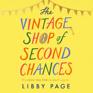The Vintage Shop of Second Chances: 'Hot buttered-toast-and-tea feelgood fiction' The Times