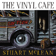 The Vinyl Cafe: On Tour