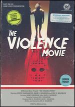 The Violence Movie - Eric D. Wilkinson